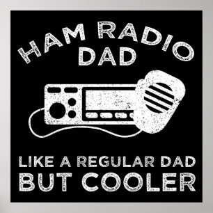 Ham Radio Dad - als een gewone vader, maar koeler Poster