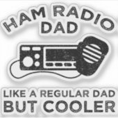 Ham Radio Dad - als een gewone vader, maar koeler Sticker (Voorkant)