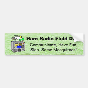 Ham Radio Field Day Funny Bumpersticker