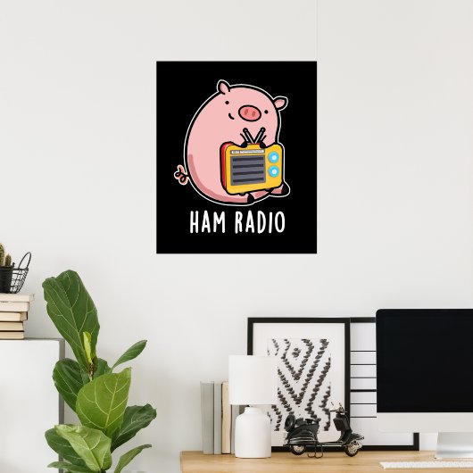 Ham Radio Funny Pig Pun Dark BG Poster (Thuiskantoor)