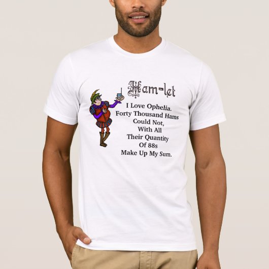 Ham Radio Hamlet Love Ophelia Quote T-shirt (Voorkant)