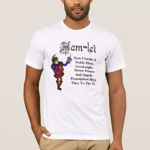 Ham Radio Hamlet Noble Prince Quote T-shirt