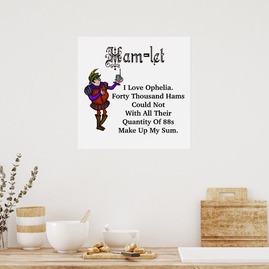 Ham Radio Hamlet Ophelia Love Quote Poster (Keuken)