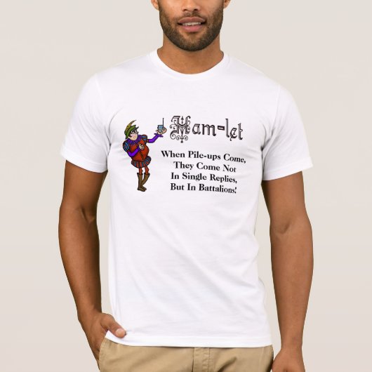 Ham Radio Hamlet Pile-Up Bataljons Quote T-shirt (Voorkant)