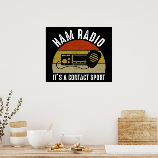 Ham Radio - Het is een contactsport Poster (Keuken)