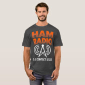 Ham Radio is een Contact Sport Morse Code Operator T-shirt (Voorkant volledig)