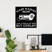 Ham Radio Mom - Als een gewone moeder, maar koeler Poster (Thuiskantoor)