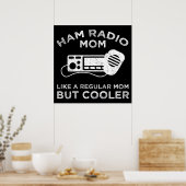 Ham Radio Mom - Als een gewone moeder, maar koeler Poster (Keuken)