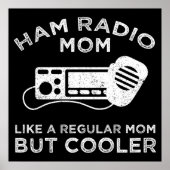 Ham Radio Mom - Als een gewone moeder, maar koeler Poster (Voorkant)