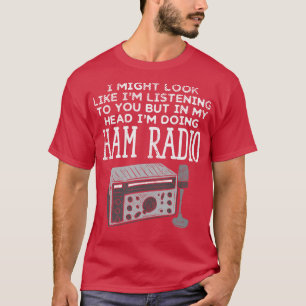 Ham Radio Operator CB Ham Amateur Radio (4) T-shirt