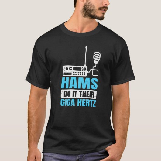 Ham Radio Operator Hams doen het hun Giga Hertz T-shirt (Voorkant)