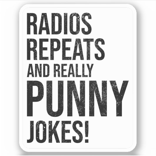 Ham Radio Operator Radio Repeats Grappen Grappig Sticker (Voorkant)