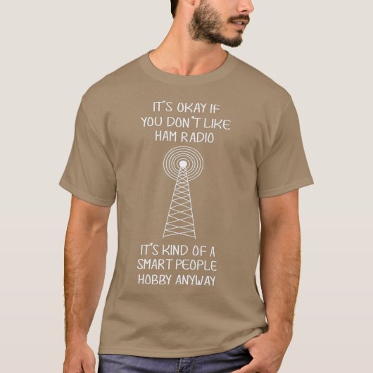 Ham Radio Operator Smart People Hobby Funny T-shirt (Voorkant)