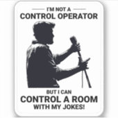 Ham Radio Operator Stand-up Comedy Control Room Sticker (Voorkant)