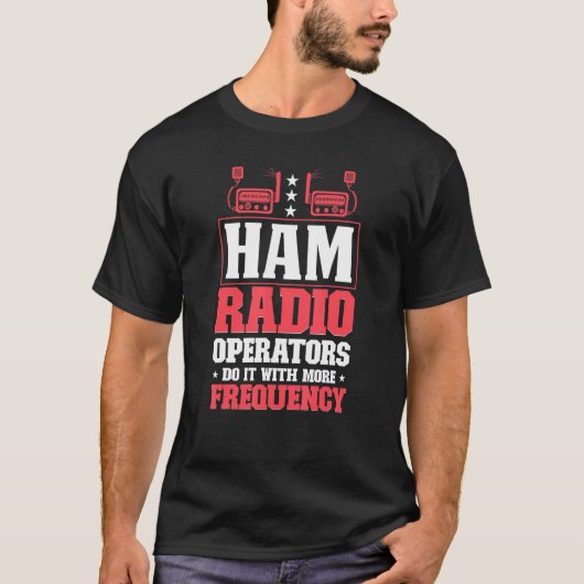 Ham Radio Radio Operator Amateur Radio Signal T-shirt (Voorkant)