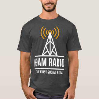 Ham Radio The First Social Media (1) T-shirt