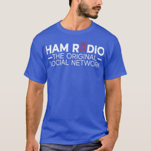 Ham Radio The Original Social Network Ham Radio Ra T-shirt