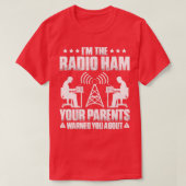 Ham Radio Uw Ouders waarschuwden u over Radio Ham T-shirt (Design voorkant)