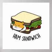 Ham Sandwich Funny Hamster Pun Poster (Voorkant)