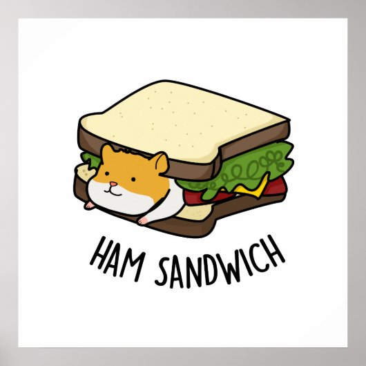 Ham Sandwich Funny Hamster Pun Poster (Voorkant)