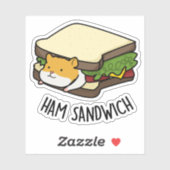 Ham Sandwich Funny Hamster Pun Sticker (Vel)