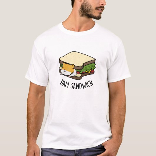 Ham Sandwich Funny Hamster Pun T-shirt (Voorkant)