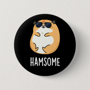 Ham-some Funny Handsome Hamster Pun Dark BG Ronde Button 5,7 Cm
