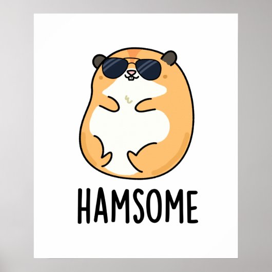 Ham-some Funny Handsome Hamster Pun Poster (Voorkant)