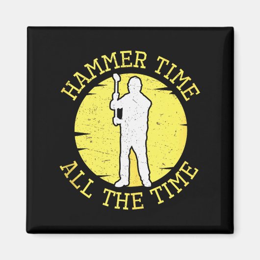 Hamer Tijd Altijd Grappig Bouw Beheer Magneet (Voorkant)