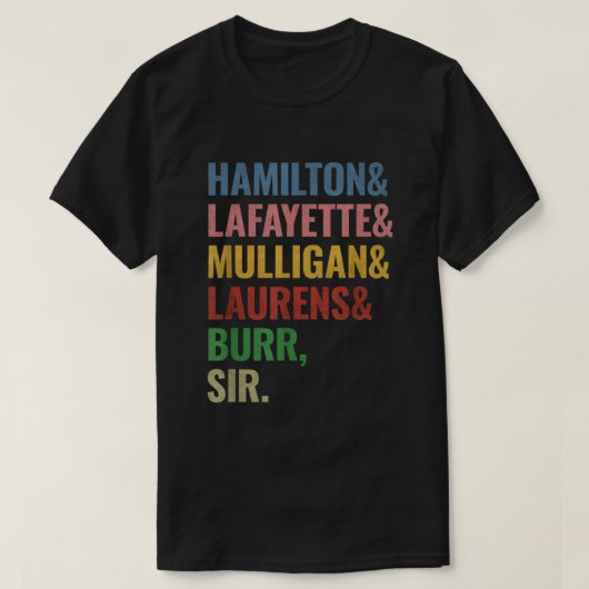 Hamilton Laurens Lafayette Mulligan Burr Sir T-shirt (Design voorkant)