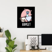Hamlet Funny Shakepear Baby Pig Pun Dark BG Poster (Thuiskantoor)