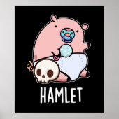 Hamlet Funny Shakepear Baby Pig Pun Dark BG Poster (Voorkant)