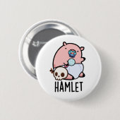 Hamlet Grappige Shakepear Baby Varken Pun Ronde Button 5,7 Cm (Voorkant /achterkant)