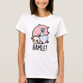 Hamlet Grappige Shakepear Baby Varken Pun T-shirt (Voorkant)