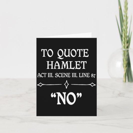 Hamlet Quote Sarcastic Funny Gift Actors Theatre Kaart (Voorkant)