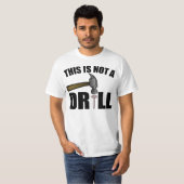 HAMMER, DIT IS GEEN DRILL T-SHIRT (Voorkant volledig)