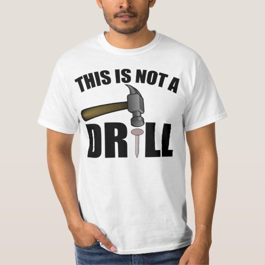 HAMMER, DIT IS GEEN DRILL T-SHIRT (Voorkant)