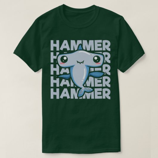 Hammer Quote voor een Hammerhead Shark Lover T-shirt (Design voorkant)