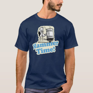 Hammer Time. T-shirt