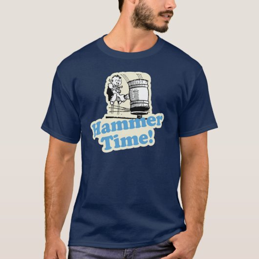 Hammer Time. T-shirt (Voorkant)