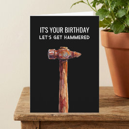 Hammered Funny Rustic Hammer Male Birthday Kaart