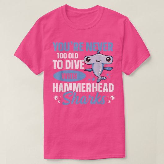 Hammerhead Shark Diving Quote voor een Hammerhead  T-shirt (Design voorkant)