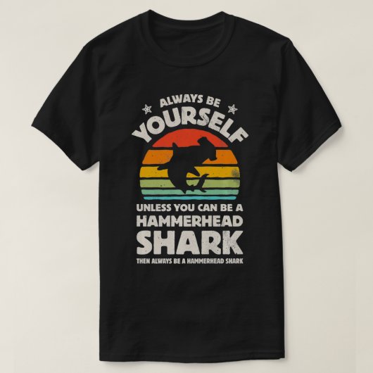 Hammerhead Shark Wees altijd jezelf Retro  T-shirt (Design voorkant)