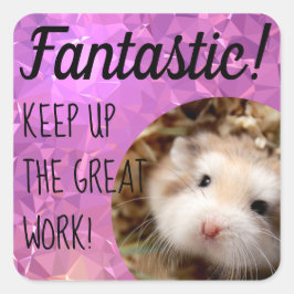 HammyVille - Cute Hamster Fantastic Great Work Vierkante Sticker