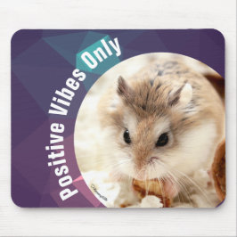 HammyVille - Cute Hamster Positive Vibes Only Muismat