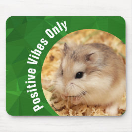 HammyVille - Cute Hamster Positive Vibes only Muismat