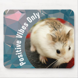 HammyVille - Cute Hamster Positive Vibes Only Muismat