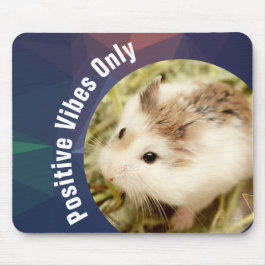 HammyVille - Cute Hamster Positive Vibes only Muismat