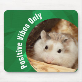 HammyVille - Cute Hamster Positive Vibes Only Muismat