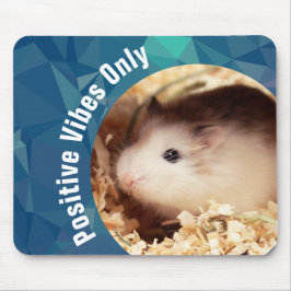 HammyVille - Cute Hamster Positive Vibes Only Muismat